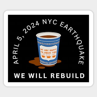 NYC Earthquake, We Will Rebuild, I Survived Sticker